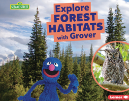 Explore Forest Habitats with Grover B0C8M4DS6Q Book Cover