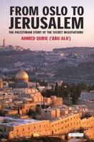 From Oslo to Jerusalem: The Palestinian Story of the Secret Negotiations 184511132X Book Cover