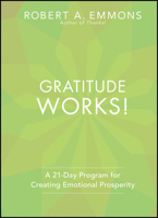 Gratitude Works! a 21-Day Program for Creating Emotional Prosperity 1118131290 Book Cover