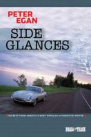 Side Glances: The Best from America's Most Popular Automotive Writer 1855207281 Book Cover