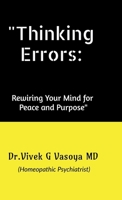"Thinking Errors:: Rewiring Your Mind for Peace and Purpose" B0F388QCVC Book Cover