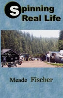 Spinning Real Life 0967252334 Book Cover