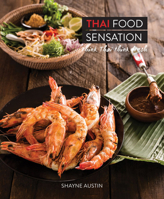 Thai Food Sensation: Think Thai Think Fresh 1742576303 Book Cover