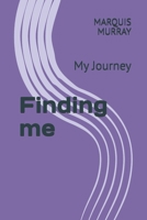 Finding me: My Journey B0GCVXR49L Book Cover