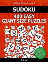 Sudoku 400 Easy Giant Size Puzzles to Keep Your Brain Active for Hours: An Active Brain Series 2 Book 1539935639 Book Cover