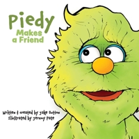 Piedy Makes a Friend 1732666164 Book Cover