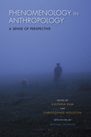 Phenomenology in Anthropology: A Sense of Perspective 0253017750 Book Cover