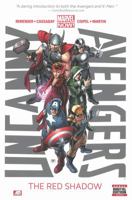 Uncanny Avengers, Volume 1: The Red Shadow 0785168443 Book Cover