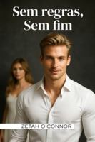 SEM REGRAS, SEM FIM B0G38NPMJY Book Cover