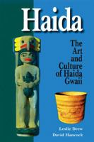 Haida: Their Art and Culture 0888391323 Book Cover
