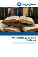 Mes Chroniques, Mes Lectures 3841771602 Book Cover