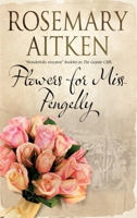 Flowers for Miss Pengelly 1847518397 Book Cover