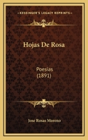 Hojas De Rosa: Poesias 1168510333 Book Cover