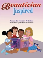 Beautician Inspired 0578939541 Book Cover