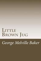 Little Brown Jug 1976543282 Book Cover