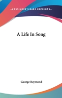 A life in song, 1162747919 Book Cover