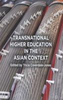 Transnational Higher Education in the Asian Context 1349442070 Book Cover