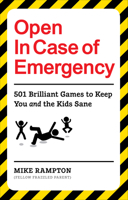 Open In Case of Emergency: 501 Games to Entertain and Keep You and the Kids Sane 1529106885 Book Cover