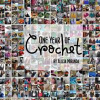 One Year of Crochet 1523938560 Book Cover