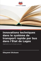 Innovations techniques dans le système de transport rapide par bus dans l'État de Lagos 6209103448 Book Cover
