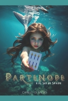 Partenope e il Sei di Spade (Italian Edition) B0DSC5W1MZ Book Cover