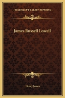 James Russell Lowell 1419127195 Book Cover