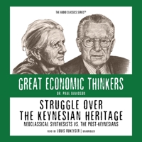 Struggle Over the Keynesian Heritage (Library Edition) 0786169281 Book Cover