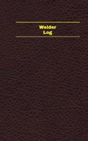 Welder Log (Logbook, Journal - 96 Pages, 5 X 8 Inches): Welder Logbook (Deep Wine Cover, Small) 1545484589 Book Cover