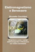 Elettromagnetismo e Benessere 1291275177 Book Cover