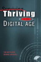 Thriving in the Digital Age 0757598773 Book Cover