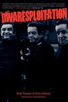 Dwarfsploitation 1629330604 Book Cover