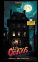 Los Ocultos (Spanish Edition) B0F5WS7NY5 Book Cover
