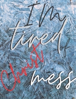I'm tired of Christmess Journal: Joyful Christmas Journal/Notebook/Diary, Keep Track of Gifts, Recipes, Lists, Holuday Plans, Lined Paper, 120 Pages 7,44x 9,69 Composition Book (vol. 6) 170607526X Book Cover