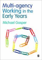 Multi Agency Working In The Early Years: Challenges And Opportunities 1847875289 Book Cover