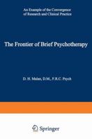 The Frontier of Brief Psychotherapy: An Example of the Convergence of Research and Clinical Practice (Topics in General Psychiatry) 0306308959 Book Cover