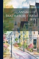 Annals of Brattleboro, 1681-1895: 1 1021504386 Book Cover