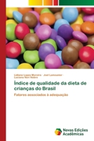Índice de qualidade da dieta de crianças do Brasil 3639897536 Book Cover