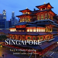 Singapore 8.5 X 8.5 Photo Calendar January 2020 - June 2021: 18 Monthly Mini Picture Book Cute 2020-2021 Year Blank At A Glance Monthly Colorful Desk Wall Page Planner 2 Years Yearly Overview Large 18 1673537812 Book Cover