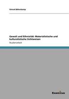 Gewalt und Ethnizität: Materialistische und kulturalistische Sichtweisen 3656992878 Book Cover