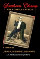 Southern Charm: The Curious Crystal 1453667229 Book Cover