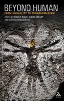 Beyond Human: From Animality to Transhumanism 1441150110 Book Cover