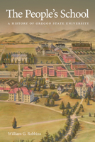 The People's School: A History of Oregon State University 0870718983 Book Cover