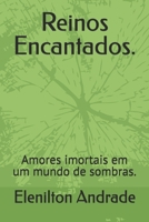 Reinos Encantados. (Portuguese Edition) B0F7SZXBNN Book Cover