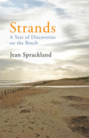 Strands: A Year of Discoveries on the Beach 0224087452 Book Cover