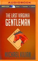 The Last Virginia Gentleman 151139238X Book Cover