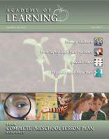 Academy of Learning Your Complete Preschool Lesson Plan Resource - Volume 4 1614331855 Book Cover