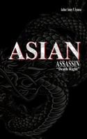 Asian Assassin 1482044137 Book Cover