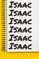 Name Isaac A beautiful personalized: Lined Notebook / Journal Gift, Notebook for Isaac,120 Pages, 6 x 9 inches, Gift For Isaac, Personal Diary, Isaac, Personalized Journal, Family Notebook, Customized 1677061537 Book Cover