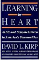 Learning by Heart: AIDS And School Children in America's Communities 0813513960 Book Cover