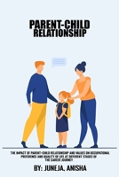 The impact of parent-child relationships and values ​​on occupational preference and quality of life at different stages of the career journey 6586897777 Book Cover
